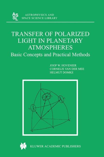 Transfer of Polarized Light in Planetary Atmospheres: Basic Concepts and Practical Methods