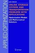 Online Storage Systems and Transportation Problems with Applications: Optimization Models and Mathematical Solutions