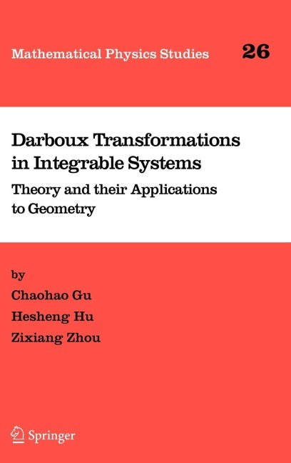 Darboux Transformations in Integrable Systems: Theory and Their Applications to Geometry