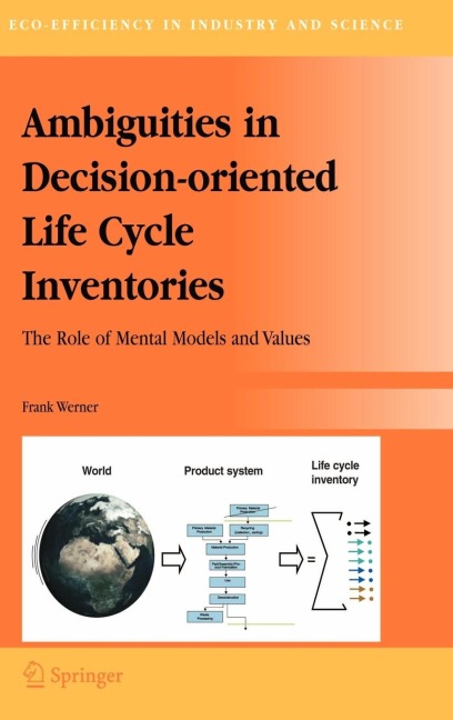 Ambiguities in Decision-Oriented Life Cycle Inventories: The Role of Mental Models and Values
