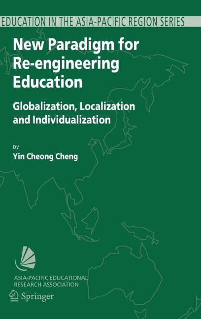 New Paradigm for Re-Engineering Education: Globalization, Localization and Individualization