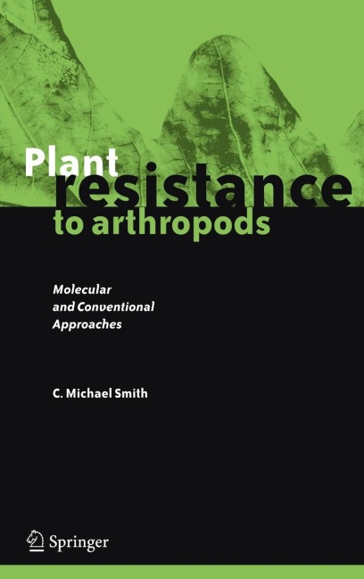 Plant Resistance to Arthropods: Molecular and Conventional Approaches