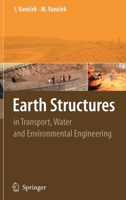 Earth Structures: In Transport, Water and Environmental Engineering