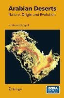 Arabian Deserts: Nature, Origin and Evolution