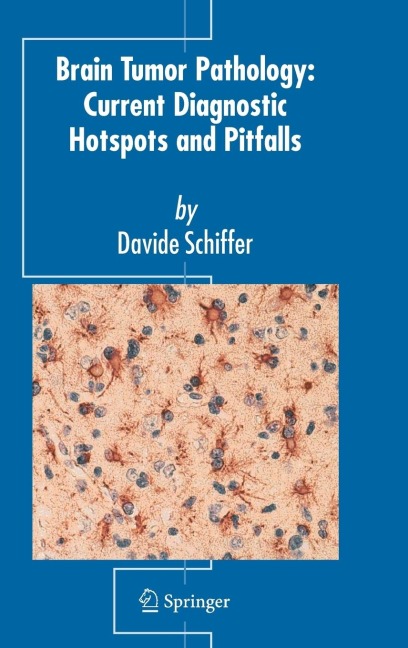 Brain Tumor Pathology: Current Diagnostic Hotspots and Pitfalls