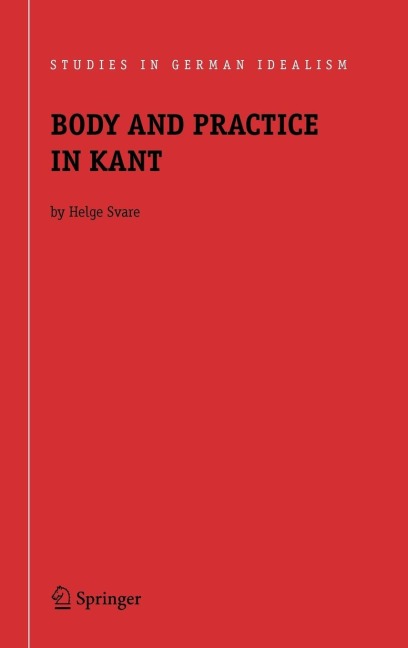 Body and Practice in Kant