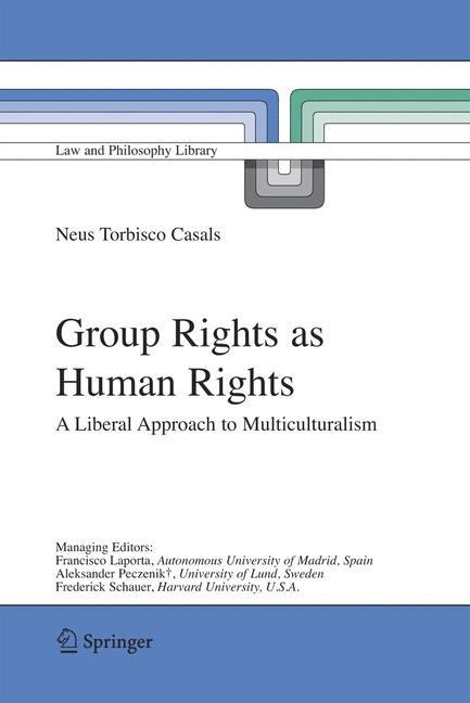 Group Rights as Human Rights: A Liberal Approach to Multiculturalism