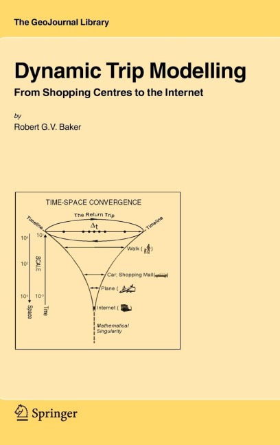 Dynamic Trip Modelling: From Shopping Centres to the Internet