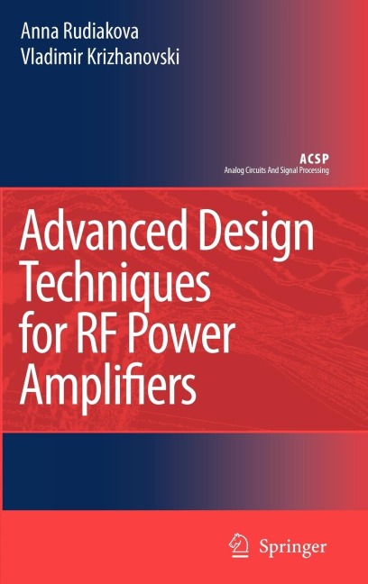 Advanced Design Techniques for RF Power Amplifiers