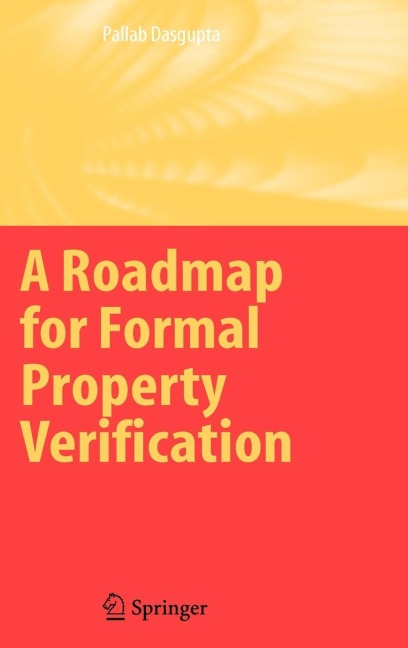 A Roadmap for Formal Property Verification