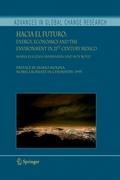 Hacia el Futuro: Energy, Economics and the Environment in 21st Century Mexico