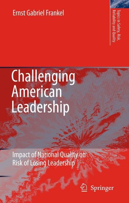 Challenging American Leadership: Impact of National Quality on Risk of Losing Leadership
