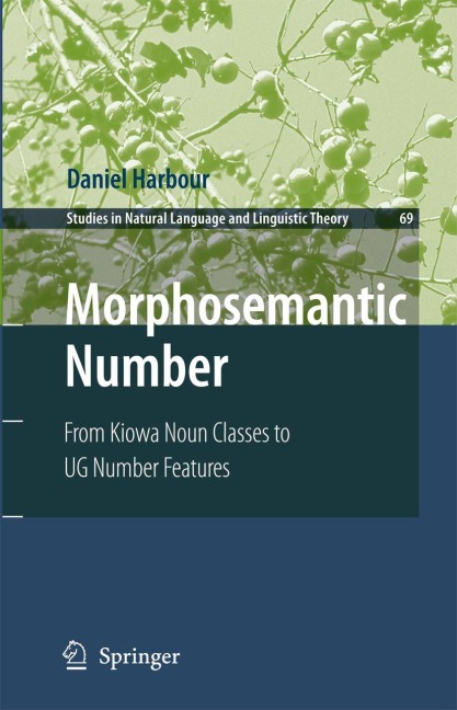 Morphosemantic Number:: From Kiowa Noun Classes to UG Number Features