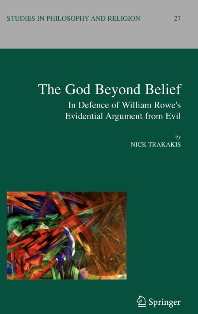 The God Beyond Belief: In Defence of William Rowe's Evidential Argument from Evil