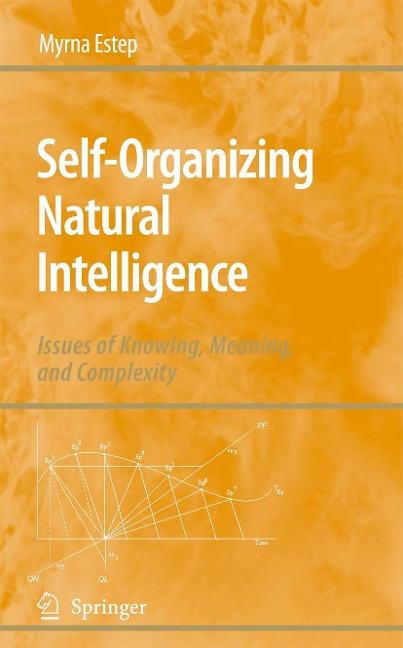 Self-Organizing Natural Intelligence: Issues of Knowing, Meaning, and Complexity