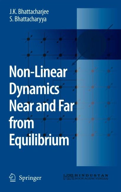 Non-Linear Dynamics Near and Far from Equilibrium