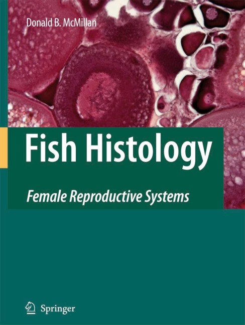 Fish Histology: Female Reproductive Systems