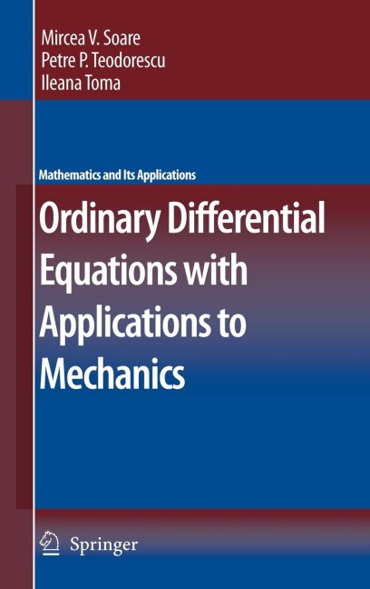 Ordinary Differential Equations with Applications to Mechanics
