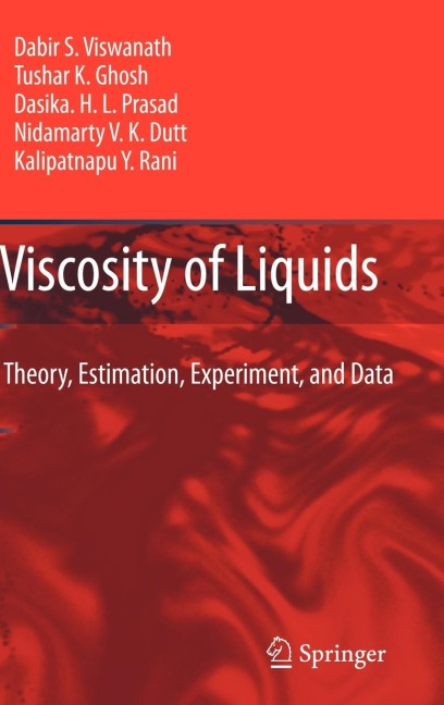 Viscosity of Liquids: Theory, Estimation, Experiment, and Data