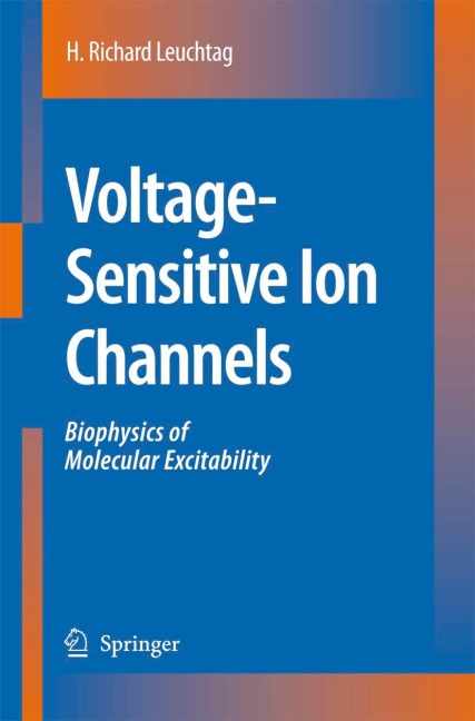 Voltage-Sensitive Ion Channels: Biophysics of Molecular Excitability