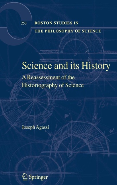 Science and Its History: A Reassessment of the Historiography of Science