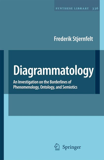 Diagrammatology: An Investigation on the Borderlines of Phenomenology, Ontology, and Semiotics
