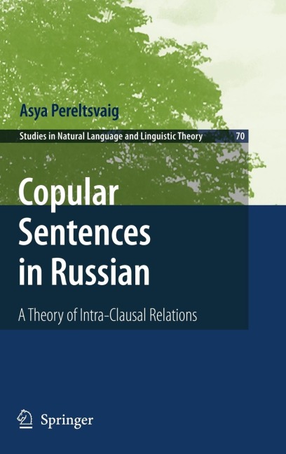 Copular Sentences in Russian: A Theory of Intra-Clausal Relations