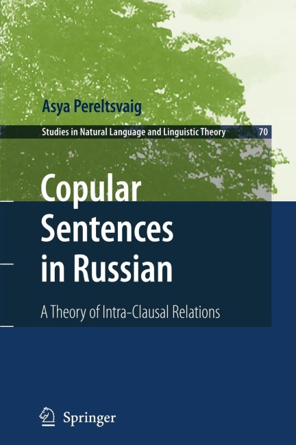 Copular Sentences in Russian: A Theory of Intra-Clausal Relations