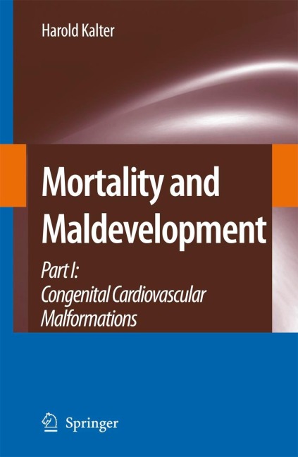 Mortality and Maldevelopment: Part I: congenital cardiovascular malformations