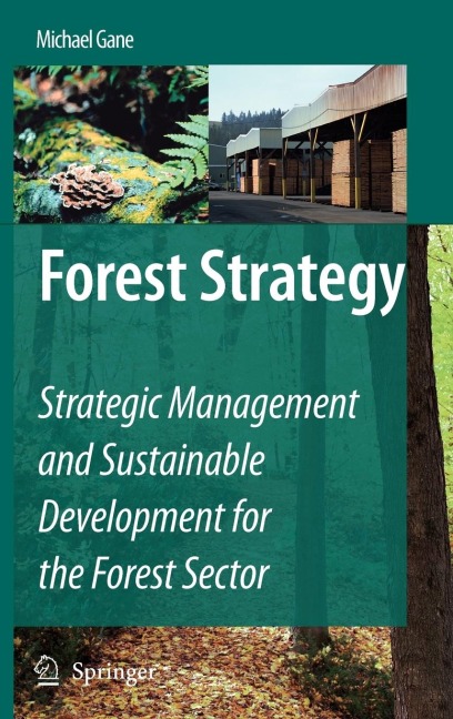 Forest Strategy: Strategic Management and Sustainable Development for the Forest Sector