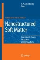 Nanostructured Soft Matter: Experiment, Theory, Simulation and Perspectives