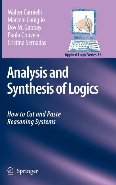 Analysis and Synthesis of Logics: How to Cut and Paste Reasoning Systems