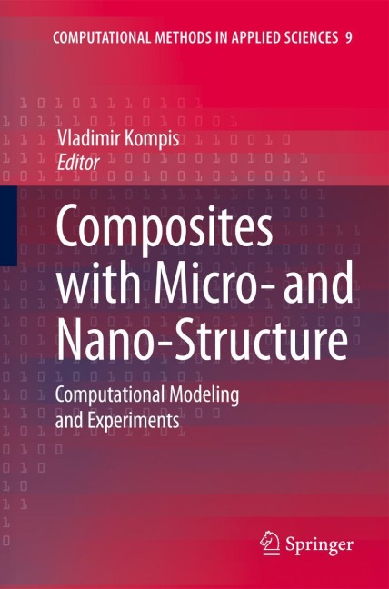 Composites with Micro- and Nano-Structure: Computational Modeling and Experiments