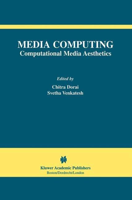Media Computing: Computational Media Aesthetics