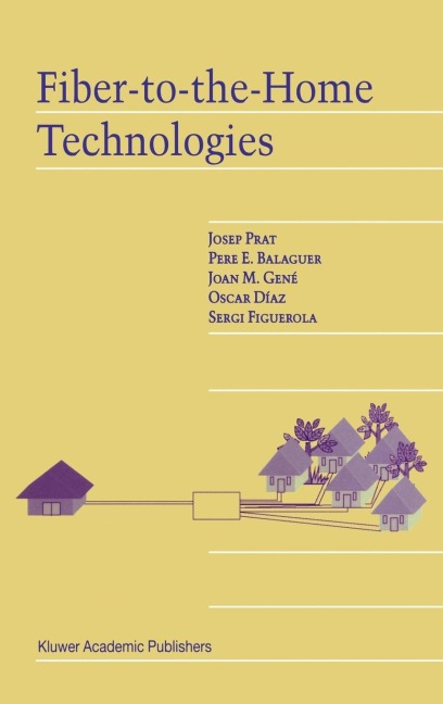 Fiber-To-The-Home Technologies