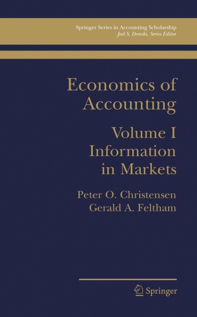 Economics of Accounting: Information in Markets