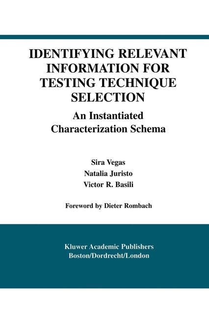 Identifying Relevant Information for Testing Technique Selection: An Instantiated Characterization Schema