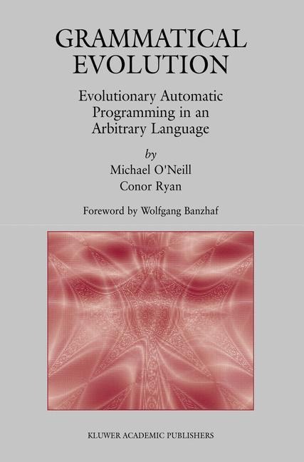 Grammatical Evolution: Evolutionary Automatic Programming in an Arbitrary Language