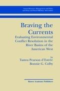 Braving the Currents: Evaluating Environmental Conflict Resolution in the River Basins of the American West