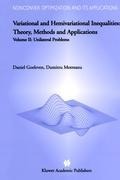 Variational and Hemivariational Inequalities - Theory, Methods and Applications: Volume II: Unilateral Problems
