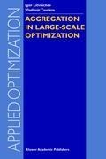 Aggregation in Large-Scale Optimization