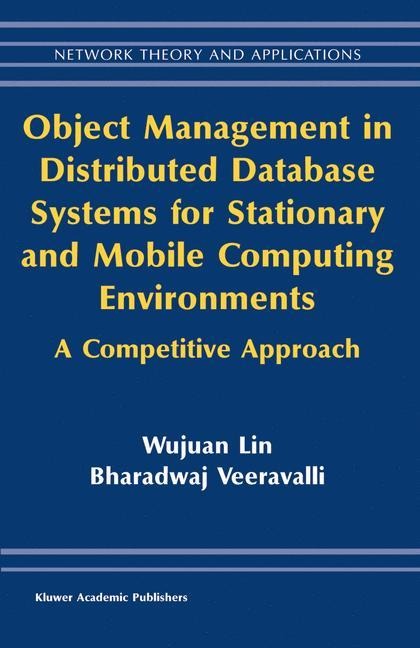 Object Management in Distributed Database Systems for Stationary and Mobile Computing Environments: A Competitive Approach