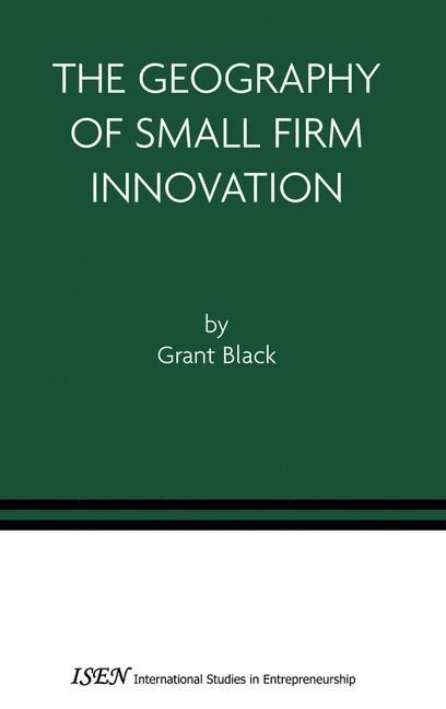 The Geography of Small Firm Innovation