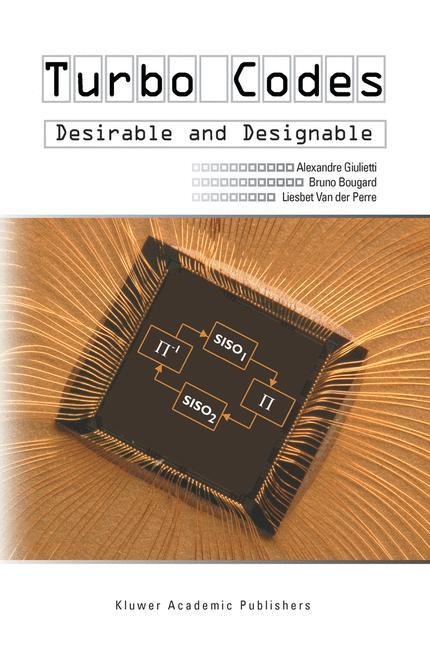 Turbo Codes: Desirable and Designable
