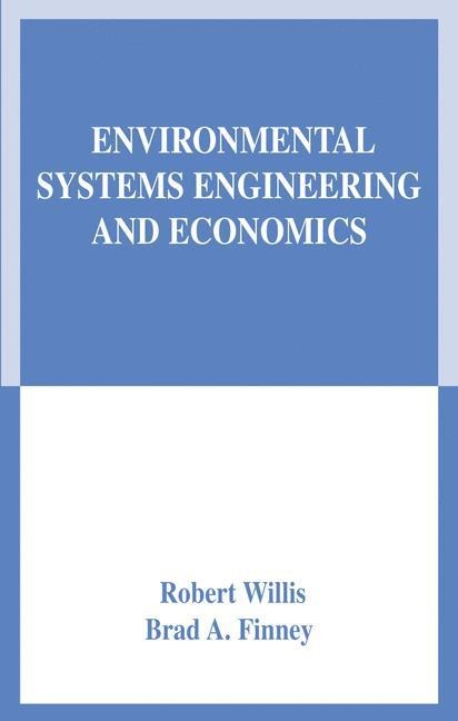 Environmental Systems Engineering and Economics