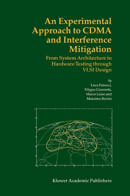 An Experimental Approach to Cdma and Interference Mitigation: From System Architecture to Hardware Testing Through VLSI Design
