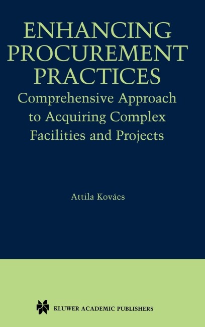 Enhancing Procurement Practices: Comprehensive Approach to Acquiring Complex Facilities and Projects