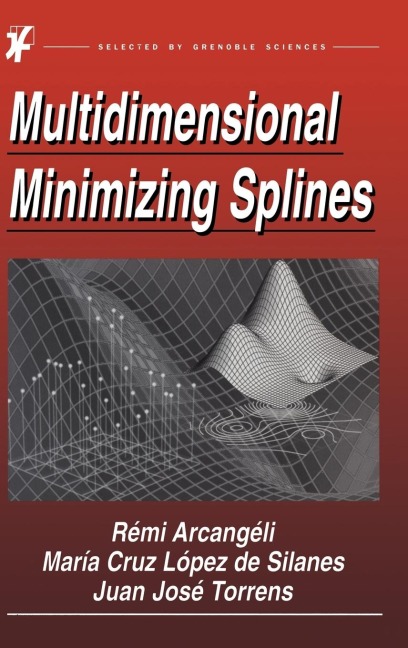 Multidimensional Minimizing Splines: Theory and Applications