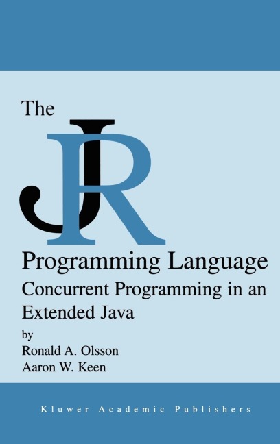 The Jr Programming Language: Concurrent Programming in an Extended Java