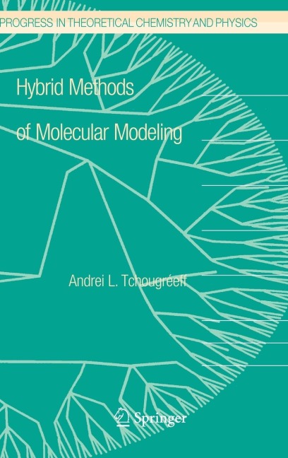Hybrid Methods of Molecular Modeling